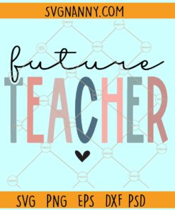 Future teacher svg, Teacher svg, School svg, teaching shirt svg, teacher in progress svg