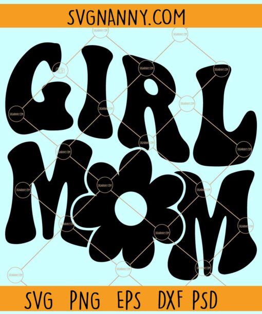 Girl mom wavy letters SVG, Retro Girl mom svg, Girl Mama Svg, Girl Mom Svg, Mother's Day Svg