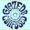 Glazed and confused donut SVG, lazed and confused svg, Donuts svg file, donut SVG