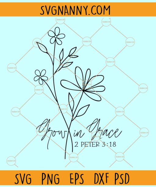 Grow in grace svg, Religious svg, Christian svg, Inspirational svg, Motivational svg