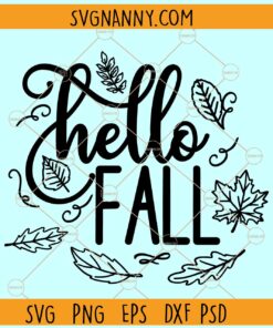 Hello fall svg, Autumn Leaves svg, Fall Svg, Fall Quote svg, Fall Door Sign svg