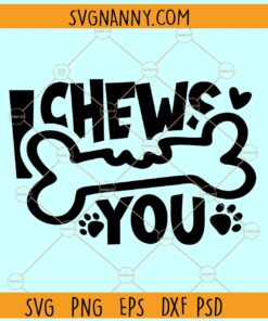 I chews you SVG, Dog Valentine svg, I Chews You SVG png, Valentines day SVG