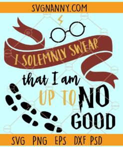 I solemnly swear that I am up to no good svg, Solemnly Swear SVG, HP SVG, Birthday Shirt svg