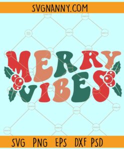 Merry Vibes SVG, Retro Wavy Text SVG, Christmas svg,Retro christmas svg, merry christmas svg