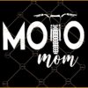 Moto Mom Svg, Moto mom png, motocross mom Svg, Motocross Mom Shirt svg, Moto Mom Svg File