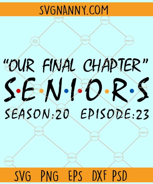 Our Final Chapter Senior 2023 SVG, Graduation 2023 Svg, Class Of 2023 Svg, Graduation svg