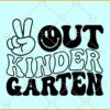 Peace Out Kindergarten SVG, Retro svg, Peace hand sign svg, Kindergarten SVG