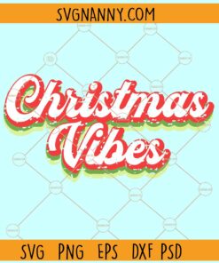 Retro Christmas vibes, Christmas Clipart SVG, Christmas Vibes png, Christmas svg file