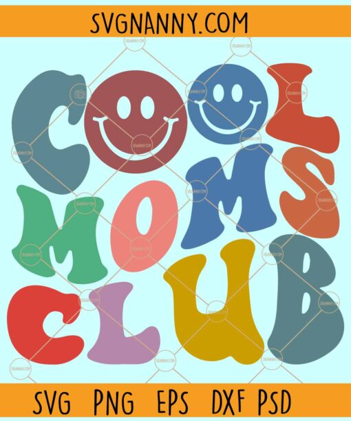 Retro cool moms club SVG, Cool Moms Club Svg, Mom Life Svg, Mom Svg, Mama Svg