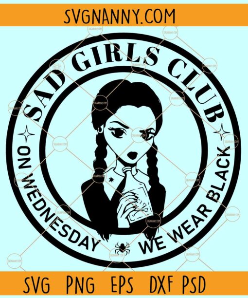 Sad Girls Club SVG, Addams Family SVG, Jenna Ortega svg, Halloween SVG