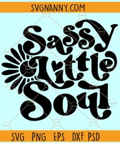 Sassy Little Soul retro wavy SVG, Wavy Letters Svg, Sassy Vibes svg, Funny Kids Quote svg