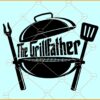 The grill father SVG, Spatula svg, Kitchen sign svg, Apron svg, The Grillfather Svg, Dad svg