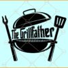 The grillfather SVG, Spatula svg, Fork svg, grilling svg, bbq svg, grill svg, dad svg