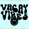 Vacay vibes wavy letters svg, Vacay Vibes svg, Summer svg, Vacation SVG, Beach Life SVG