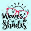 Waves and shades svg, Beach Svg, Ocean Svg, Summer svg, Summer Quote sv