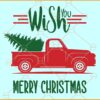 Wish you a merry Christmas svg, Christmas Car SVG, Christmas Tree svg