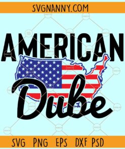 American dube SVG, 4th July SVG, USA Flag svg, American Flag svg, 4th July quote SVG