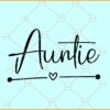 Auntie love svg, Auntie Shirt SVG, Best Auntie Svg, Auntie to be Svg