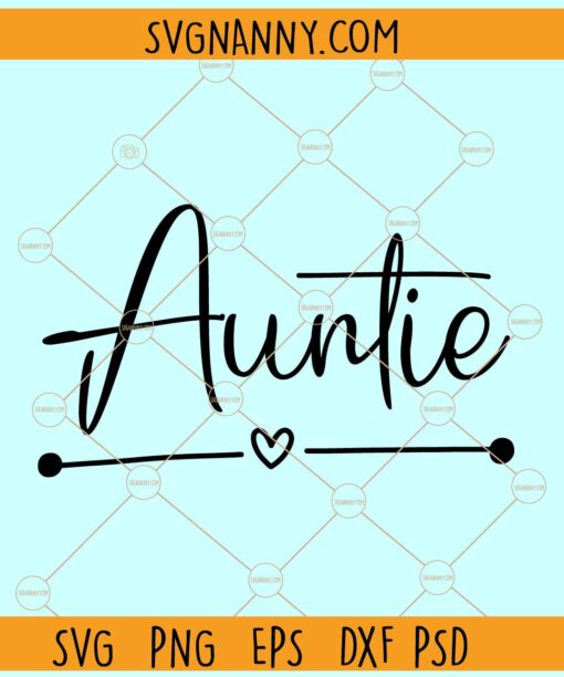 Auntie love svg, Auntie Shirt SVG, Best Auntie Svg, Auntie to be Svg