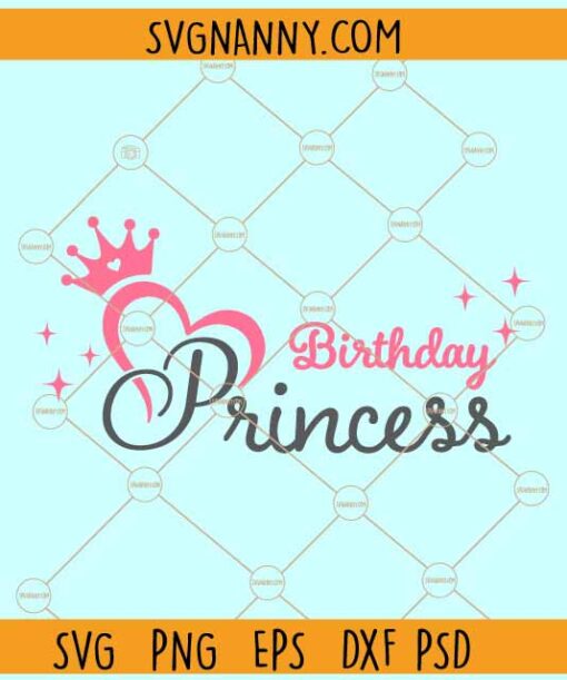 Birthday princess svg, Birthday Girl SVG, Birthday Svg, Happy Birthday Svg, Birthday Shirt Svg