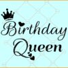 irthday queen svg, Birthday girl svg, Birthday svg, Birthday princess svg, Birthday png