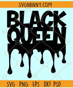 Black queen dripping svg, Dripping Black queen svg, Black Svg, Drip Svg