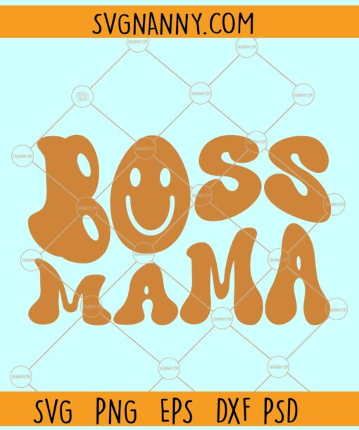 Boss Mama wavy text retro smiley face svg, Wavy Letters svg, Boss Mom Svg