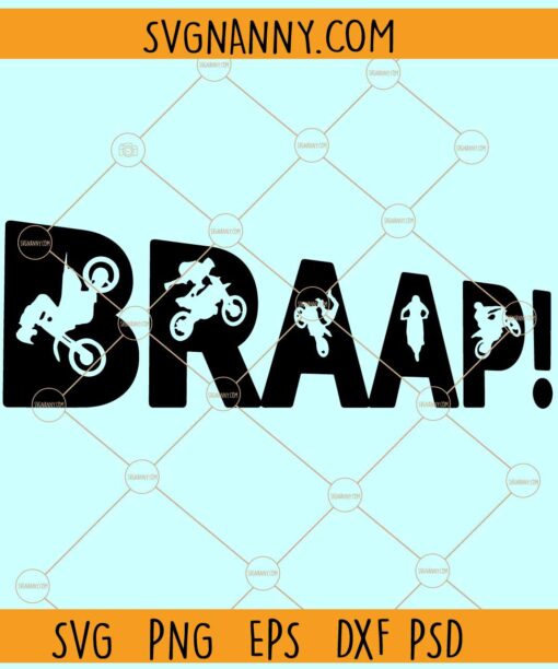 Braap Biker svg, Motocross svg, Motorcycle svg, Dirt Bike svg, Mud Life svg, Braaap SVG