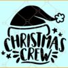 Christmas Crew SVG, Christmas Sign svg, Christmas svg file, Merry Christmas svg, Christmas svg
