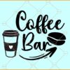 Coffee bar svg, Coffee mug svg, Coffee cup svg, Coffee svg, Coffee lover svg Coffee lover shirt svg