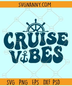 Cruise vibes SVG, Cruise Svg, Cruise Ship Svg, Cruise Squad Svg, Beach Vacation Svg