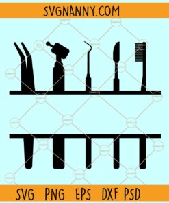 Dentist tools split monogram svg, Dental Hygienist Split Monogram SVG File