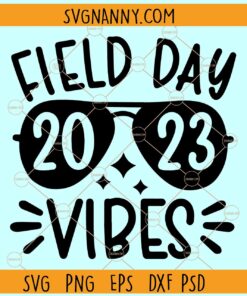 Field Day  Vibes 2023 SVG, Aviator sunglasses svg, Field Day vibes svg