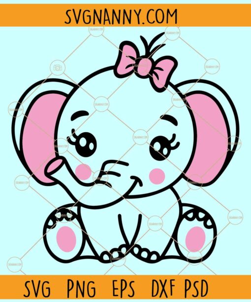 Girl baby elephant SVG, Cute baby elephant SVG, Cute Elephant Girl svg