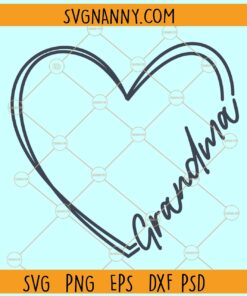 Grandma heart svg, Mother's Day Svg, Grandma Svg, Heart Svg, Mother's Day Shirt svg