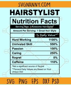 Hairstylist nutrition facts svg, Hair Stylist SVG, Nutritional Fact Label svg