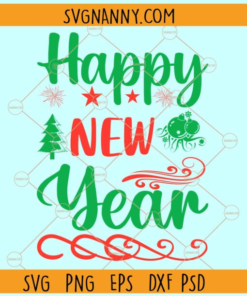 Happy new year svg, cheers to the new year svg, new years svg, new years eve svg