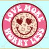 Love more worry less smiley svg, Retro Smiley Face svg, Inspirational svg, Motivational svg