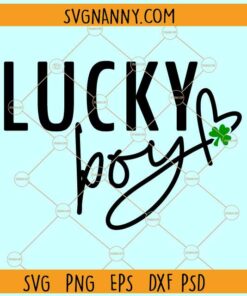 Lucky boy svg, Lucky svg, St. Patricks day svg, happy St. Patricks day svg