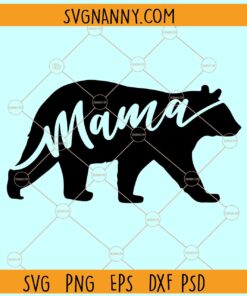 Mama bear SVG, mama bear Silhouette svg, Bear Mama Svg, Bear Svg