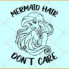 Mermaid Hair Don't Care SVG, Beach quote svg, Summer Beach svg, Mermaid t shirt svg
