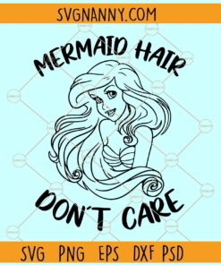 Mermaid Hair Don't Care SVG, Beach quote svg, Summer Beach svg, Mermaid t shirt svg