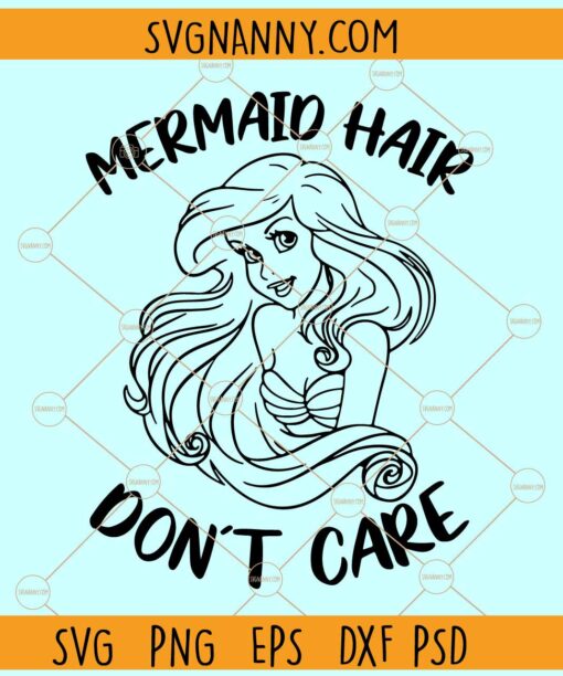 Mermaid Hair Don't Care SVG, Beach quote svg, Summer Beach svg, Mermaid t shirt svg