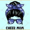 Messy bun cheer mom svg, Cheer Life Svg, Cheerleader Svg Files, Cheerleader Mom svg