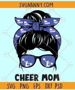 Messy bun cheer mom svg, Cheer Life Svg, Cheerleader Svg Files, Cheerleader Mom svg