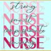 Nurse svg, Nurse life svg, Stacked Nurse svg, Nurse Quote Svg, Nurse Motivation Shirt svg