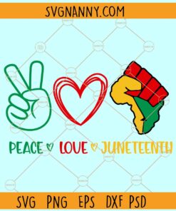 Peace love Juneteenth SVG, Juneteenth svg, Black Power svg, BLM Svg, Africa Svg, Black History Svg