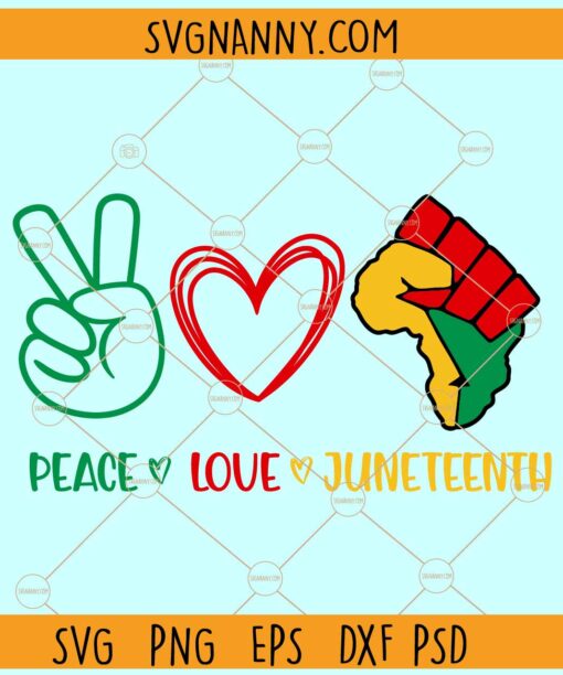 Peace love Juneteenth SVG, Juneteenth svg, Black Power svg, BLM Svg, Africa Svg, Black History Svg