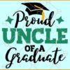 Proud uncle of a graduate svg, graduate svg, graduation svg, Graduation 2023 SVG