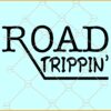 Road trippin' svg, Adventure Svg, Road Trip SVG, Summer Vacation Svg, vacation svg